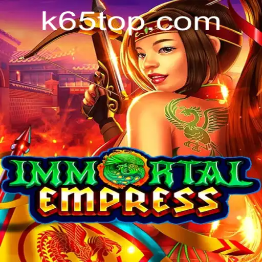 ImmortalEmpress: A Deep Dive into the Dynamic World of K65.com's Latest Game