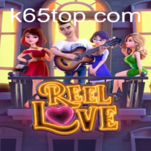 Discovering the Excitement of ReelLove at K65.com